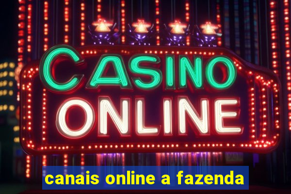 canais online a fazenda